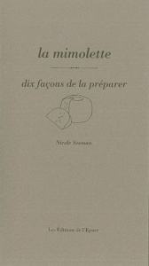 La mimolette. Dix façons de la préparer - Seeman Nicole