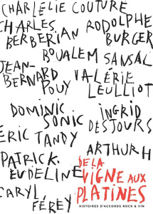 De la vigne aux platines. Histoires d'accords rock & vin - Korbendau Fabien ; Mariat Christophe