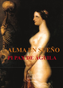 ALMA EN SUENO - DE AGUILA PI PAX