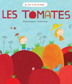 Les tomates - Francesconi Michel ; Gouny Nicolas