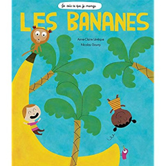 Les bananes - Lévêque Anne-Claire ; Gouny Nicolas