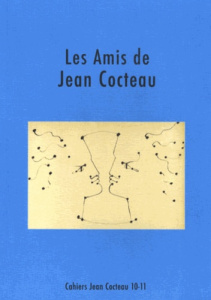 Cahiers Jean Cocteau N° 10-11 : Les Amis de Jean Cocteau - Gullentops David
