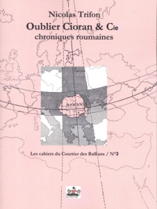 Oublier Cioran & Cie - Trifon Nicolas ; Carassou Jérôme