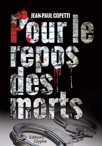 Pour le repos des morts - Copetti Jean-Paul