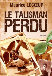 Le talisman perdu - Lecoeur Maurice