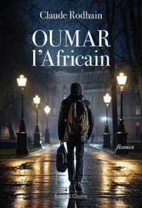 Oumar l'Africain - Rodhain Claude ; Dati Rachida
