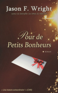 Pour de petits bonheurs - Wright Jason F. ; Zachayus Michèle