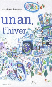 UN AN, L'HIVER - FREREAU CHARLOTTE
