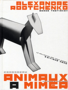 Animaux à mimer - Rodtchenko Alexandre ; Tretiakov Serge