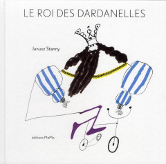 LE ROI DES DARDANELLES - STANNY JANUSZ