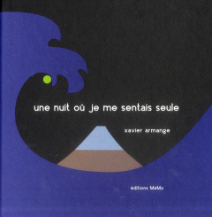 Une nuit où je me sentais seul - Armange Xavier