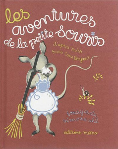 Les aventures de la petite souris - Ohl Simone ; Cone Bryant Sara