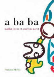 A ba ba - Doray Malika ; Parot Annelore