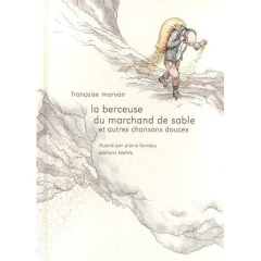 La berceuse du marchand de sable - Morvan Françoise