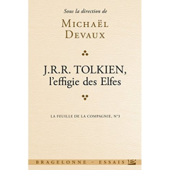La Feuille de la Compagnie N° 3, Hiver 2014 : Tolkien, l'effigie des Elfes - Devaux Michaël