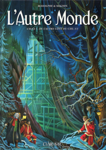 L'autre monde Cycle 1 Tome 2 : De l'autre côté du ciel - RODOLPHE/MAGNIN