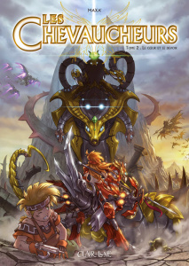 Les chevaucheurs Tome 2 : Le coeur et le devoir - MAXA'