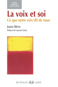 La voix et soi - Révis Joana ; Gerra Laurent
