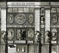 Musées de papier. L'antiquité en livres 1600-1800 - Décultot Elisabeth