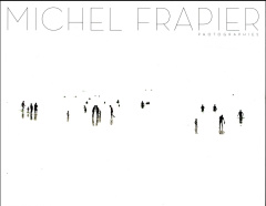 Michel Frapier. Photographies - Edition français-anglais-japonais - Frapier Michel ; Abdelouahab Farid