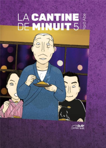 La cantine de minuit Tome 5 - Abe Yarô ; Slocombe Miyako