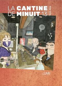 La cantinue de minuit Tome 13 - Abe Yarô ; Slocombe Miyako
