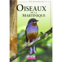 Oiseaux de la Martinique - Bénito-Espinal Edouard ; Hautcastel Patricia