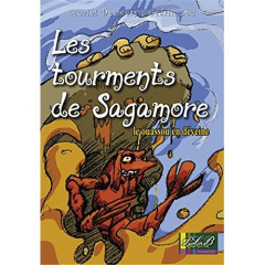 Les tourments de Sagamore - le ouassou en déveine - Derivery Muriel ; Zou Cédric
