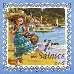 7 jours aux Saintes. Edition bilingue français-anglais - Kraft Rémy-Laurent ; Lampert-Gréaux Ellen