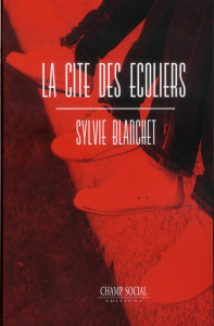La cité des enfants - Blanchet Sylvie ; Périer Pierre