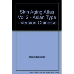 SKIN AGING ATLAS VOL 2 - ASIAN TYPE - VERSION JAPONAISE - BAZIN/FLAMENT