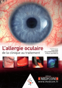 L'allergie oculaire - Doan Serge ; Mortemousque Bruno ; Pisella Pierre-J