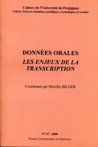 Données orales. Les enjeux de la transcription - Bilger Mireille