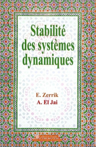 Stabilité des systèmes dynamiques - Zerrik El Hassan ; El Jaï Abdelhaq