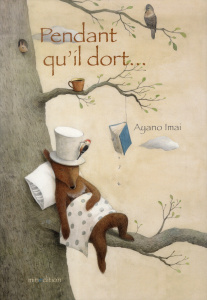 Pendant qu'il dort... - Imai Ayano ; Duteil Julie