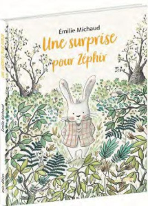 Une surprise pour Zéphir. - Michaud Emilie