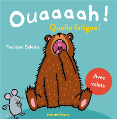 Ouaaaah ! Quelle fatigue ! Avec volets - Saleina Thorsten ; Duteil Julie