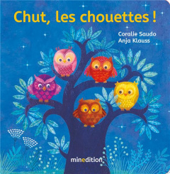 Chut, les chouettes ! - Saudo Coralie ; Klaus Anja