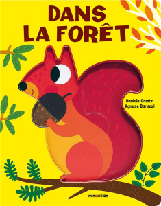 Dans la forêt - Barruzi Agnese ; Gamba Daniela ; Duteil Julie