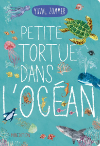 Petite tortue dans l'océan - Zommer Yuval ; Lécuyer Yseult