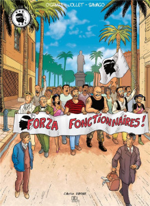 Forza fonctionnaires ! - O'Griafa Miceal ; Jollet Thierry ; Sayago Nuria