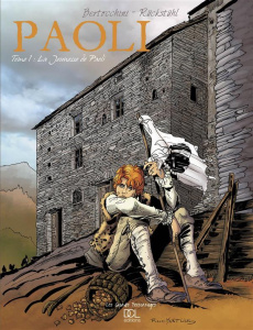Paoli Tome 1 : La Jeunesse de Paoli - Bertocchini Frédéric ; Rückstühl Eric ; Charrance
