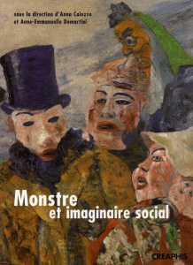 Monstre et imaginaire social. Approches historiques - Caiozzo Anna ; Demartini Anne-Emmanuelle