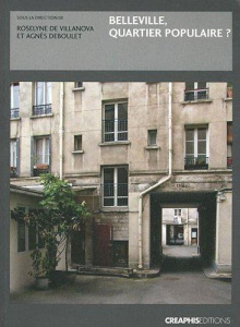 Belleville, quartier populaire ? - Deboulet Agnès ; Villanova Roselyne de