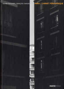 Paris / carnet périphérique - Pasquiers Olivier ; Chaslin François