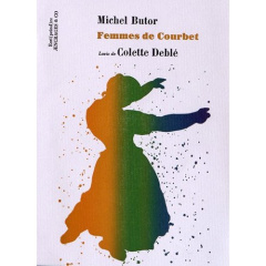 Femmes de Courbet - Butor Michel ; Deblé Colette