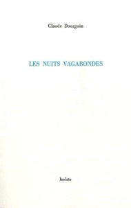 Les nuits vagabondes - Dourguin Claude