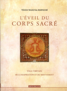 L'éveil du corps sacré. Avec 1 DVD - Wangyal Tenzin ; Vaughn Marcy ; Montmartel Tancrèd