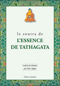 Le soutra de l'essence de Tathagata - Agate Marc