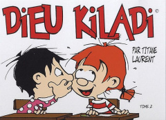 Dieu Kiladi Tome 2 - Laurent Titane